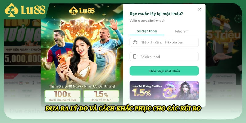 Đưa ra lý do và cách khắc phục cho các rủi ro